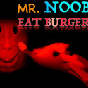 Mr. Noob EAT Burger